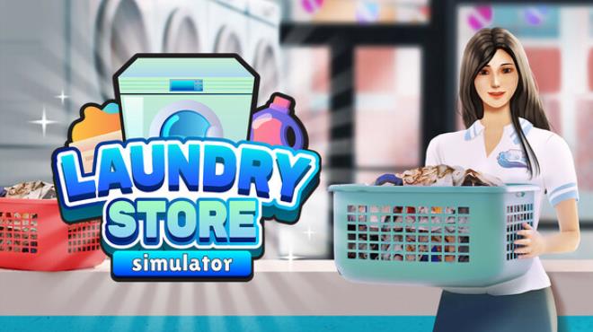 [PC]Laundry Store Simulator v6 0 7 -磁链下载-Zero-零之资源仓库