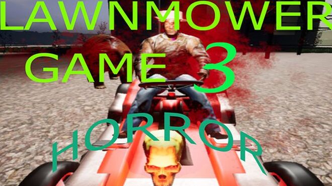 [PC]Lawnmower Game 3: Horror -磁链下载-Zero