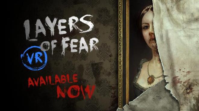 [PC]Layers of Fear VR -磁链下载-Zero-零之资源仓库