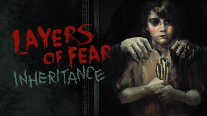 [PC]Layers of Fear: Inheritance -磁链下载-Zero-零之资源仓库