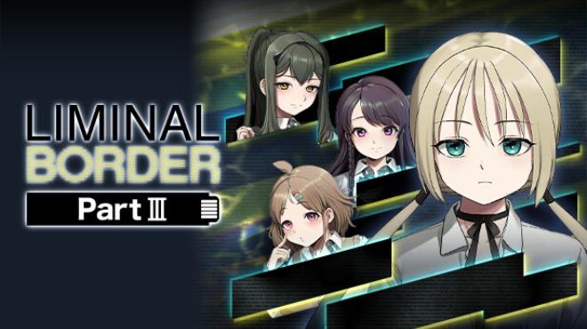 [PC]Liminal Border Part III UNRATED -磁链下载-Zero