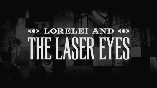 [PC]Lorelei and the Laser Eyes -磁链下载-Zero