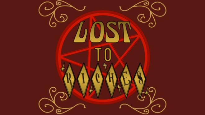 [PC]Lost To Riches -磁链下载-Zero