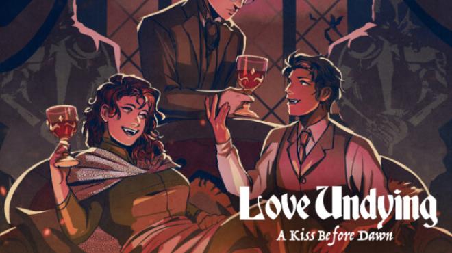 [PC]Love Undying: A Kiss Before Dawn -磁链下载-Zero