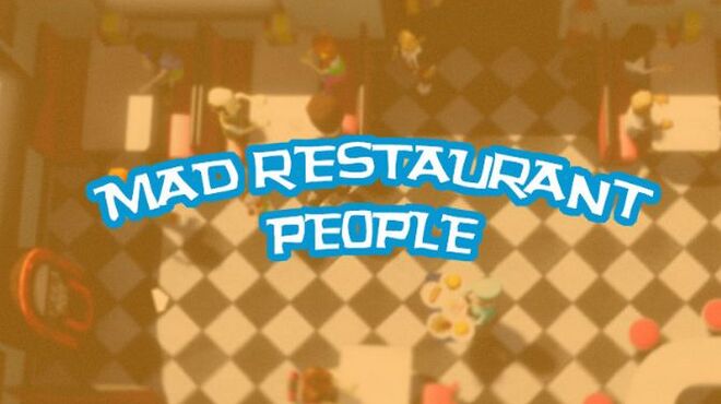 [PC]Mad Restaurant People -磁链下载-Zero-零之资源仓库