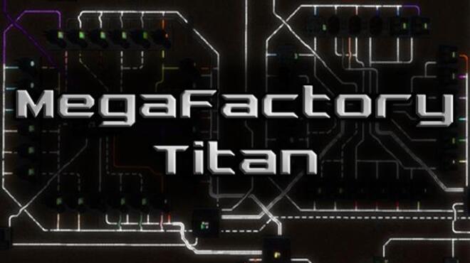 [PC]MegaFactory Titan -磁链下载-Zero-零之资源仓库