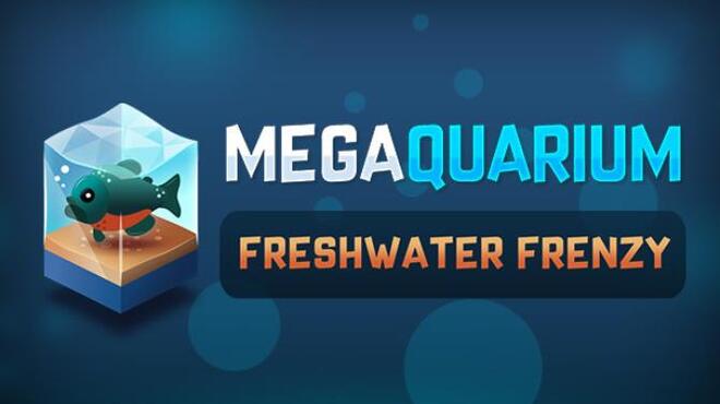 [PC]Megaquarium Freshwater Frenzy v2 1 1 -磁链下载-Zero