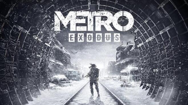 [PC]Metro Exodus Enhanced Edition v3.0.7.26 -磁链下载-Zero-零之资源仓库