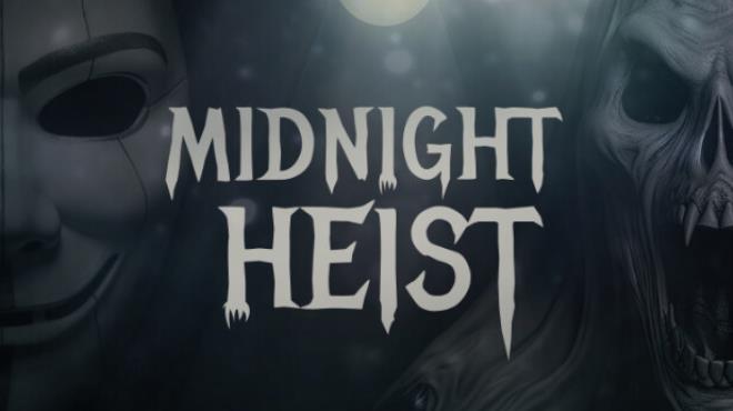 [PC]Midnight Heist -磁链下载-Zero-零之资源仓库