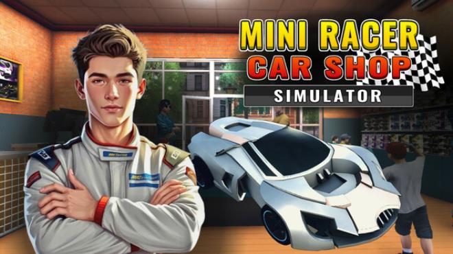 [PC]Mini Racer Car Shop Simulator -磁链下载 - Zero-零之资源仓库-Zero-零之资源仓库