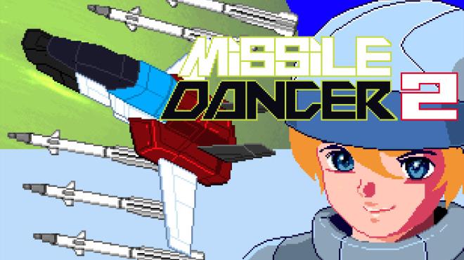 [PC]Missile Dancer 2 -磁链下载-Zero