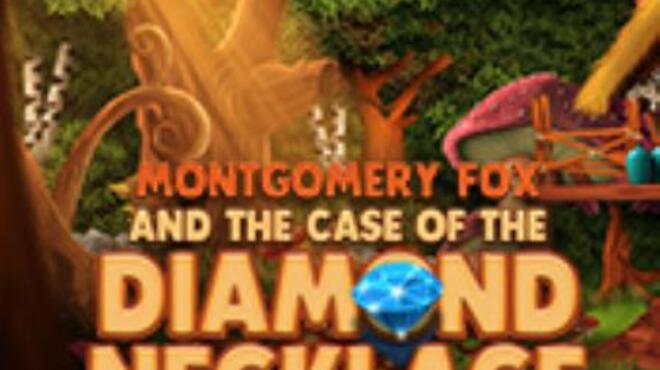 [PC]Montgomery Fox and the Case of the Diamond Necklace -磁链下载-Zero-零之资源仓库