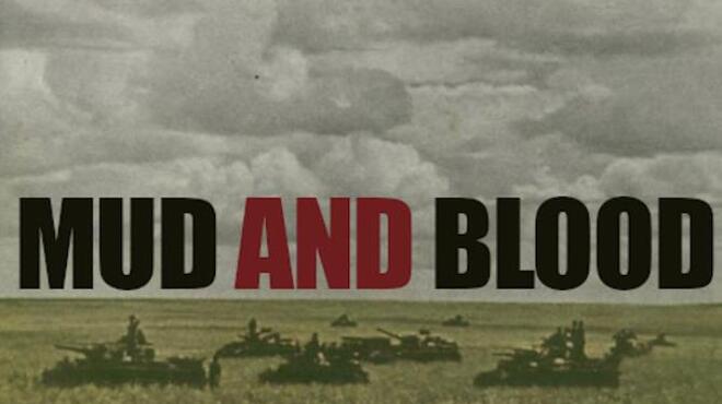 [PC]Mud and Blood -磁链下载-Zero