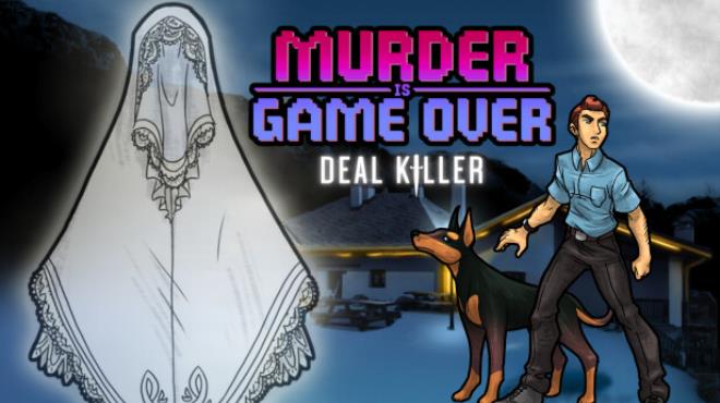 [PC]Murder Is Game Over: Deal Killer -磁链下载-Zero