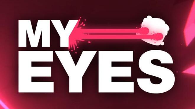 [PC]My Eyes -磁链下载 - Zero-零之资源仓库-Zero-零之资源仓库