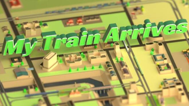 [PC]My Train Arrives Complete Edition -磁链下载-Zero