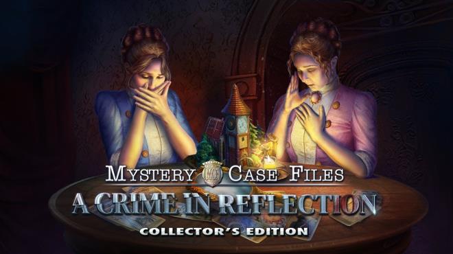 [PC]Mystery Case Files A Crime in Reflection Collectors Edition -磁链下载-Zero