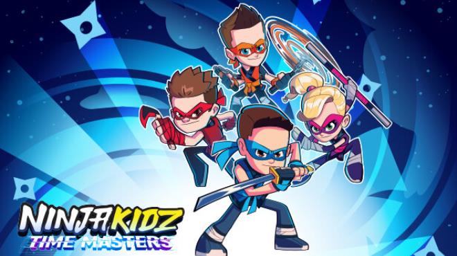 [PC]NINJA KIDZ TIME MASTERS -磁链下载-Zero