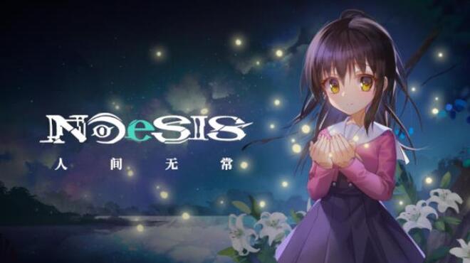 [PC]NOeSIS Ⅱ-人间无常「正式版」 -磁链下载-Zero-零之资源仓库