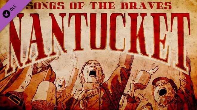 [PC]Nantucket – Songs of the Braves -磁链下载 - Zero-零之资源仓库-Zero-零之资源仓库