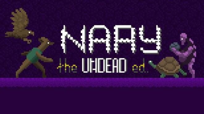 [PC]Nary: The Undead Edition -磁链下载-Zero-零之资源仓库