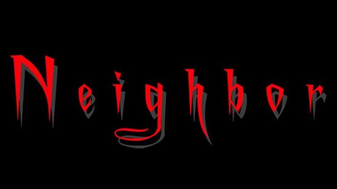 [PC]Neighbor -磁链下载-Zero-零之资源仓库