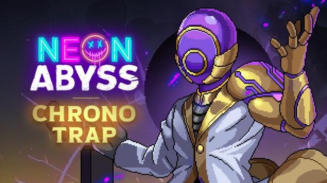 [PC]Neon Abyss Chrono Trap RIP -磁链下载-Zero