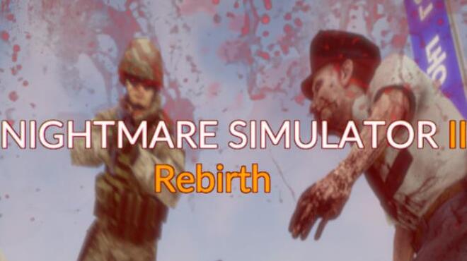 [PC]Nightmare Simulator 2 Rebirth -磁链下载-Zero-零之资源仓库