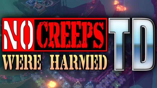 [PC]No Creeps Were Harmed TD -磁链下载-Zero-零之资源仓库