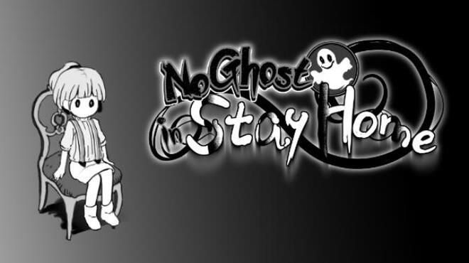 [PC]No Ghost in Stay Home -磁链下载-Zero