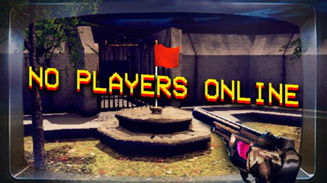 [PC]No Players Online -磁链下载-Zero