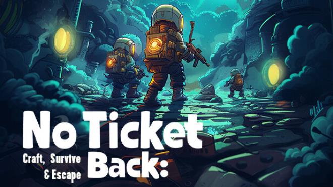 [PC]No Ticket Back Craft Survive And Escape -磁链下载-Zero