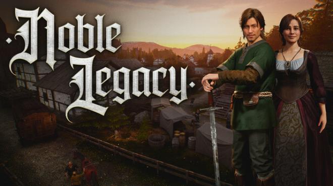 [PC]Noble Legacy -磁链下载-Zero-零之资源仓库