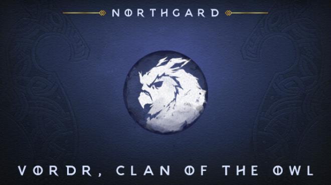 [PC]Northgard Vordr Clan of the Owl -磁链下载-Zero