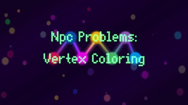 [PC]Npc Problems: Vertex Coloring -磁链下载-Zero-零之资源仓库