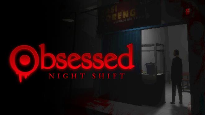 [PC]Obsessed : Night Shift -磁链下载-Zero-零之资源仓库