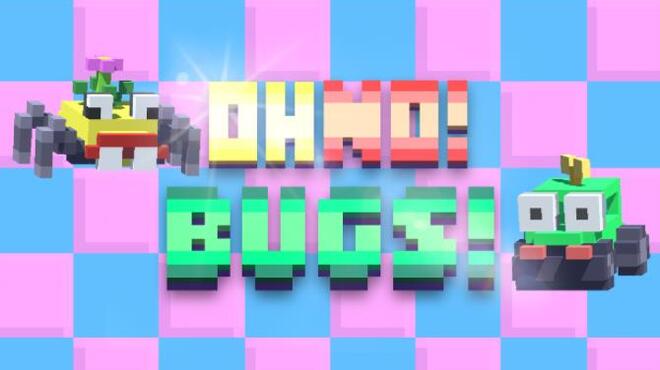 [PC]Oh No! Bugs! -磁链下载-Zero-零之资源仓库