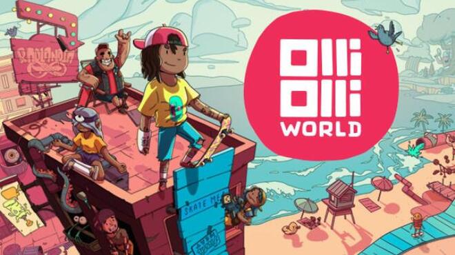 [PC]OlliOlli World -磁链下载-Zero-零之资源仓库