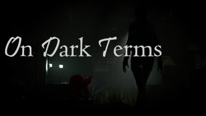 [PC]On Dark Terms -磁链下载-Zero