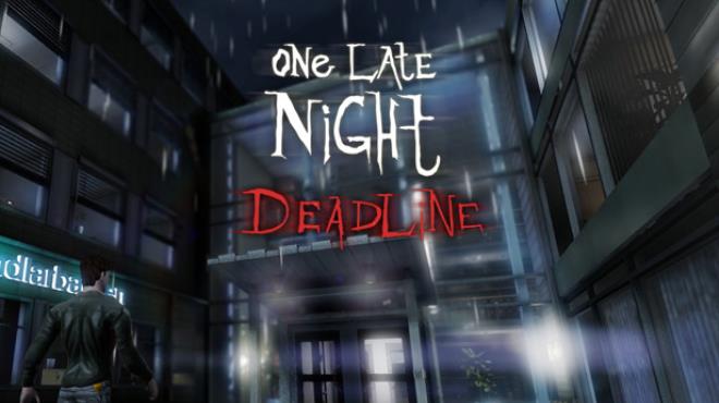 [PC]One Late Night: Deadline -磁链下载-Zero