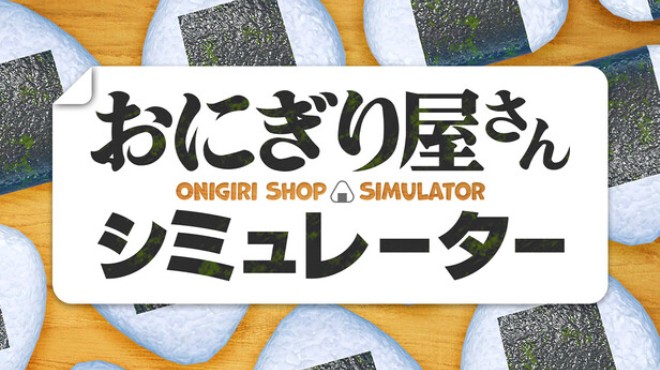 [PC]Onigiri Shop Simulator -磁链下载-Zero