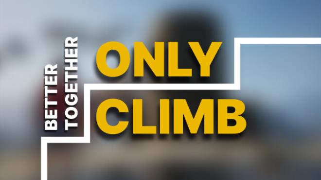 [PC]Only Climb Better Together v20240403 -磁链下载-Zero
