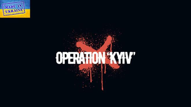 [PC]Operation Kyiv -磁链下载 - Zero-零之资源仓库-Zero-零之资源仓库