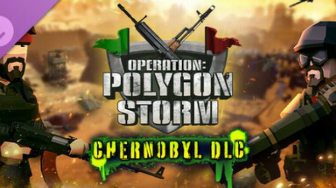 [PC]Operation Polygon Storm Chernobyl -磁链下载-Zero