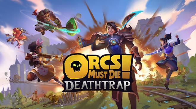 [PC]Orcs Must Die Deathtrap v1 1 2 -磁链下载-Zero-零之资源仓库