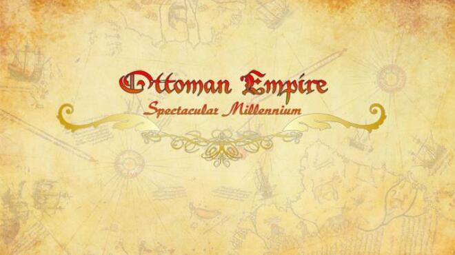 [PC]Ottoman Empire Spectacular Millennium -磁链下载-Zero-零之资源仓库