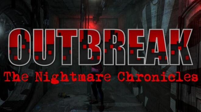 [PC]Outbreak: The Nightmare Chronicles -磁链下载-Zero-零之资源仓库