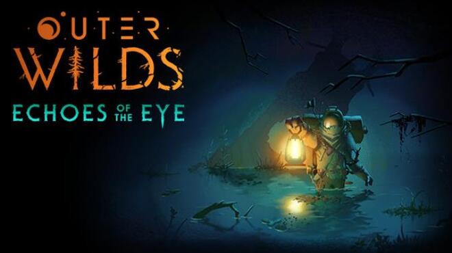 [PC]Outer Wilds Echoes of the Eye -磁链下载-Zero-零之资源仓库