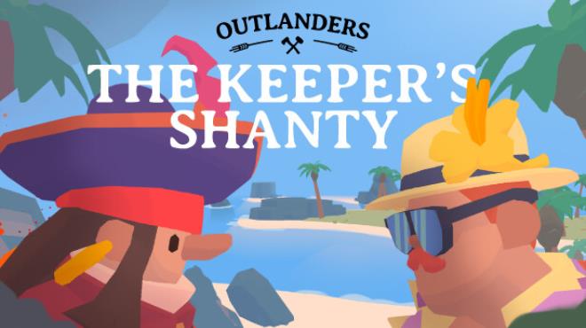 [PC]Outlanders The Keepers Shanty -磁链下载-Zero