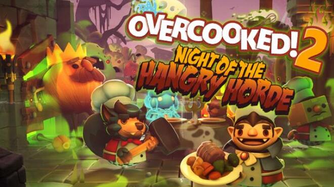 [PC]Overcooked 2 Night of the Hangry Horde -磁链下载-Zero-零之资源仓库